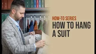 How To Hang A Suit | Jeffrey Scott Bespoke