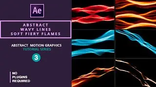 Abstract Wavy Lines and Soft Fiery Flames Animations in AE | After Effects Tutorial