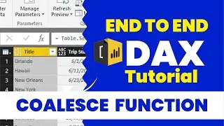 End-to-End DAX Tutorial | Power Bi | COALESCE function | KSR Datavizon | DAX Studio