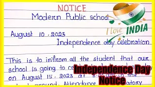 Independence Day Celebration notice writing | August 15 notice writing in English |