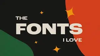 🔥 My Favourite Fonts for Graphic Design: Tried, Tested, and Loved