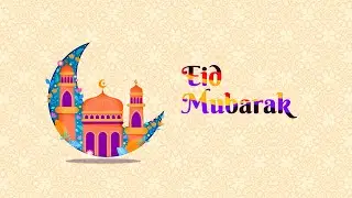 Eid Mubarak 3 Free Intro & Greetings With And Without Text-Download Links In Description.