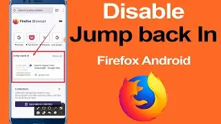 How to remove Jump back in section from Mozilla Firefox Browser (Android)?