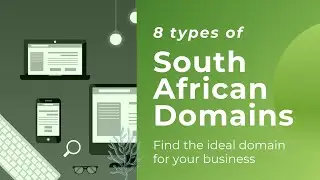 8 Types of South African Domains