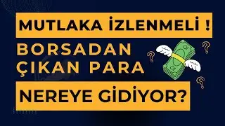 Borsadan Çıkan Para Nereye Gidiyor ? - Tunç Safa Altunsaray