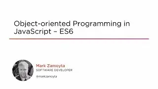 Course Preview: Object-oriented Programming in JavaScript - ES6