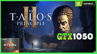 The Talos Principle 2 : |🟢 GTX 1050 + Ryzen 5 4500 🟢| Test Gameplay 