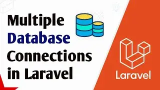 Laravel Multiple Database Connections