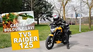 Cacıklı Bulgur Pilavı TVS Raider 125 İnceleme