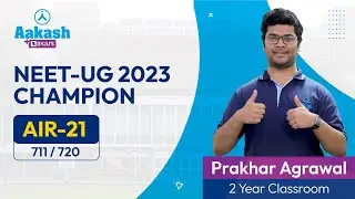 Prakhar Agrawal on the Role of NCERT in NEET Preparation | AIR 21 (711/720), NEET (UG) 2023 Result