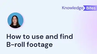 How to use and find B-roll footage for your videos