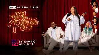 BET+ Original | The Ms. Pat Show Season 2