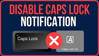 How To Turn Off Caps Lock Notification Windows 11 (2024)