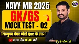 Navy MR 2025 | Navy MR GK/GS Official Mock Test - 02 | Navy MR Gk/Gs Class