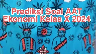 PREDIKSI AAT EKO KLS X 2024