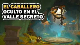 ✨EL CABALLERO OCULTO EN EL VALLE SECRETO ( MISION DE MUNDO ) | GENSHIN IMPACT 4.4 |