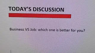 Business VS Job: Which one is better for you?