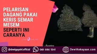 Langsung Laris! Begini Cara Melariskan Dagangan dengan Keris Semar Mesem yang Asli