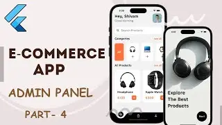 🔥📱 Ultimate E-Commerce App with Admin Panel Part 4 | Flutter x Firebase Tutorial 2024