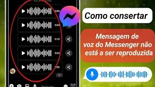 Como corrigir o problema de mensagem de voz do Messenger que não é reproduzida 2024 |