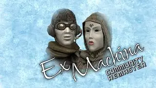 Ex Machina Community Remaster - 6 стрим