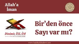 Bir’den önce sayı var mı? | Dinimiz islam