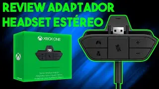 ADAPTADOR DE HEADSET - XBOX ONE (Review)