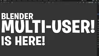 Blender Mixer Released! - Multi-User Addon  -Walkthrough & Lessons! 😍