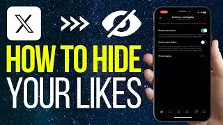 How To Hide Your Likes On Twitter/X (2024) – UPDATE