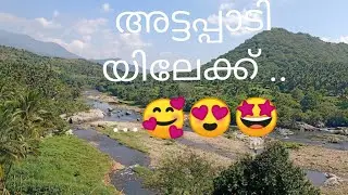 Attappady  vlog🏞️🥰