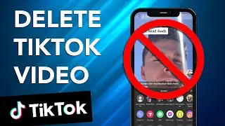 How to Delete a TikTok Video on iPhone & Android