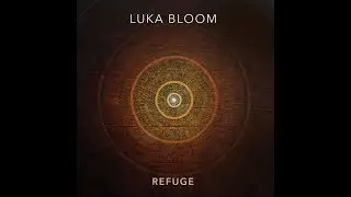LUKA BLOOM | DADIRRI