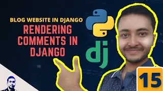 Using For Loop in Django Template | Rendering Comments in Django | Blog Post Website-15