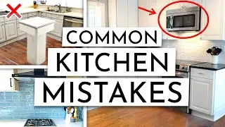 Common Design Mistakes That Will Ruin Your Kitchen 😬