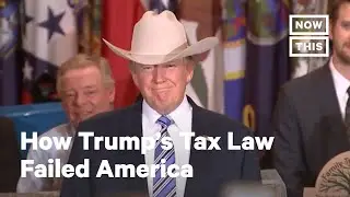 How Trumps Tax Law Failed America | Opinions | NowThis