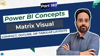 Power BI May 2024 Update: New Matrix Layouts | Repeating Row Headers| Power BI Concepts