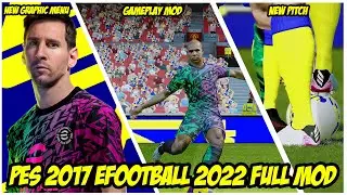 PES 2017 eFootball 2022 Full Mod REVIEW