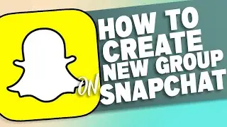 How to create new group on Snapchat 2021