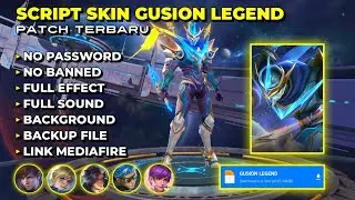 SCRIPT SKIN GUSION LEGEND NO PASSWORD FULL EFFECT VOICE PATCH TERBARU - SCRIPT SKIN MLBB