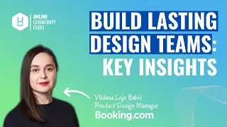 Build Lasting Design Teams: Key Insights | UXDX Community