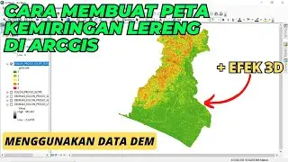 Cara Membuat Peta Kemiringan Lereng di ArcGIS Menggunakan Data DEM dan Tutorial Download Data Gratis