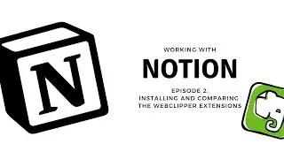 Working with Notion - installing and testing out the Web Clipper Extension