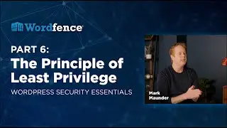The Principle Of Least Privilege - WordPress Security Essentials | Part 6