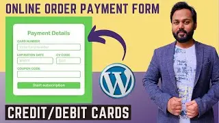 Create an Online Order Payment Form in WordPress - Credit/Debit Cards - Stripe Payment Gateway