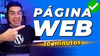 Cómo hacer una Página Web en WordPress 🔥 En 10 minutos TODO lo que Necesitas Saber ✅