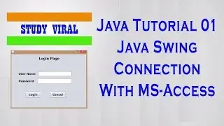 Java Swing with MS Access Database Connectivity using Ucanaccess - 01 - Study Viral