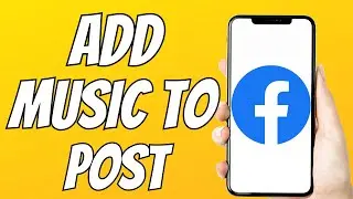 How To Add Music To A Facebook Post 2023