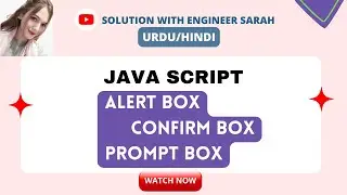 Interactions -Alert, Prompt, Confirm boxes in JavaScript  || How to do JavaScript Popups.