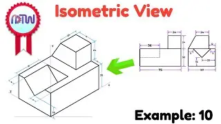 Mastering Isometric Views: Engineering Drawing Tutorial for Beginners | Example 10