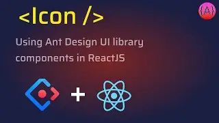 How to use Ant Design Icons and customize them in ReactJS app